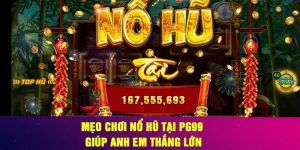 Mẹo chơi nổ hũ PG99