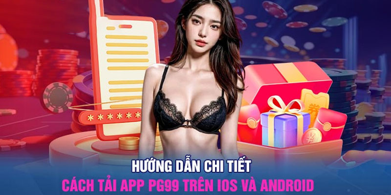 Quy trình tải app Pg99