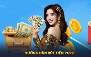 Ưu diểm khi thực hiện rút tiền PG99